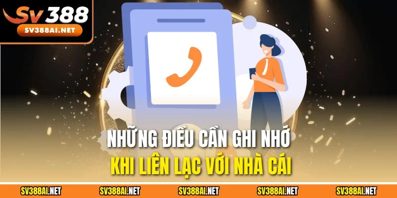 Những điều cần ghi nhớ khi liên lạc với nhà cái Những điều cần ghi nhớ khi liên lạc với nhà cái
