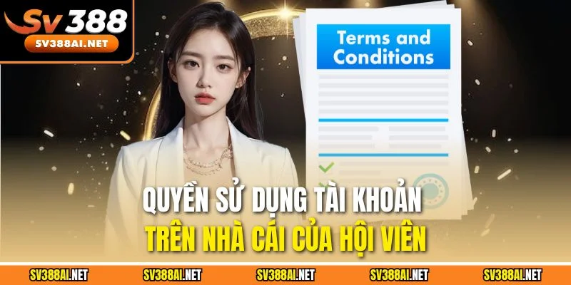 Quyền sử dụng tài khoản trên nhà cái của hội viên Quyền sử dụng tài khoản trên nhà cái của hội viên