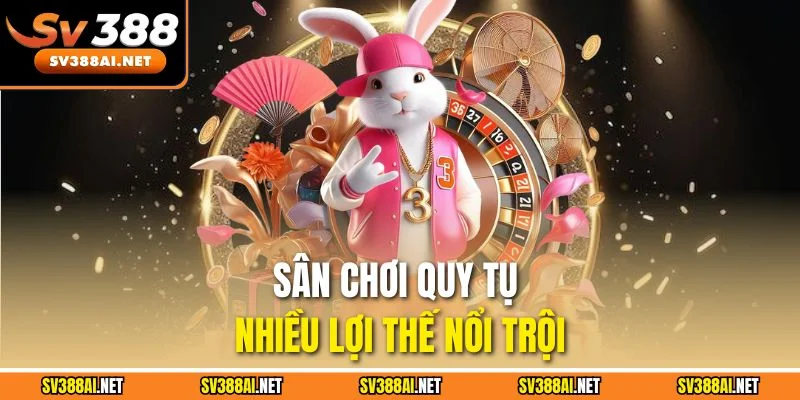 Sân chơi quy tụ nhiều lợi thế nổi trội Sân chơi quy tụ nhiều lợi thế nổi trội